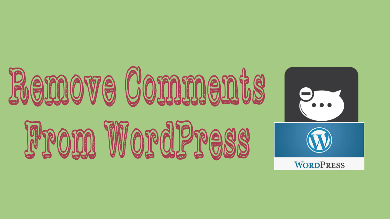 Remove Comments From WordPress