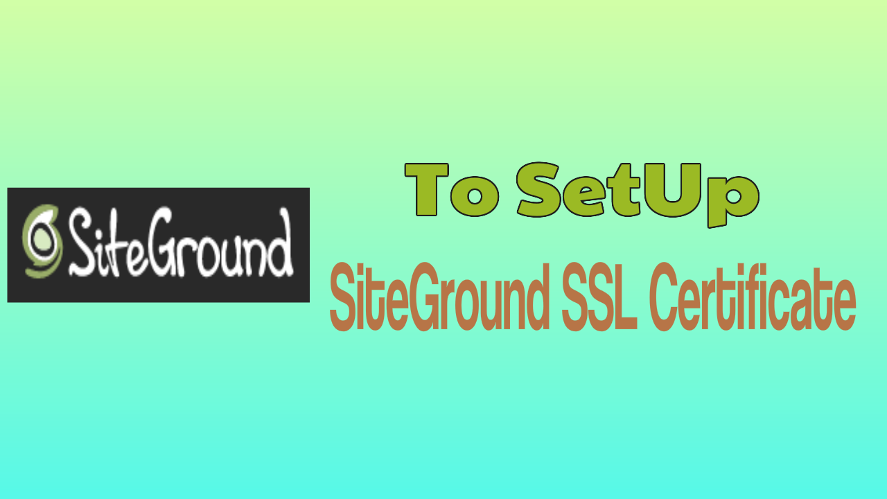SiteGround SSL Certificate