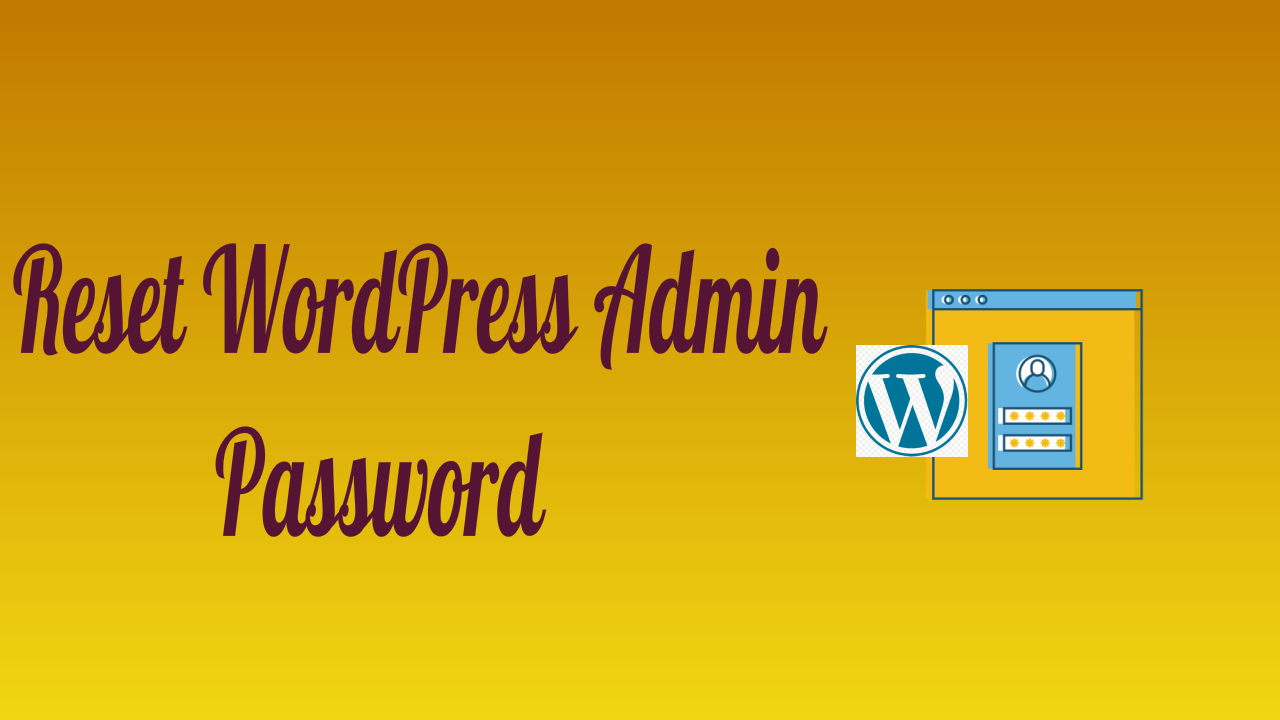 Reset WordPress Admin Password