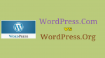 WordPress.Com VS WordPress.Org