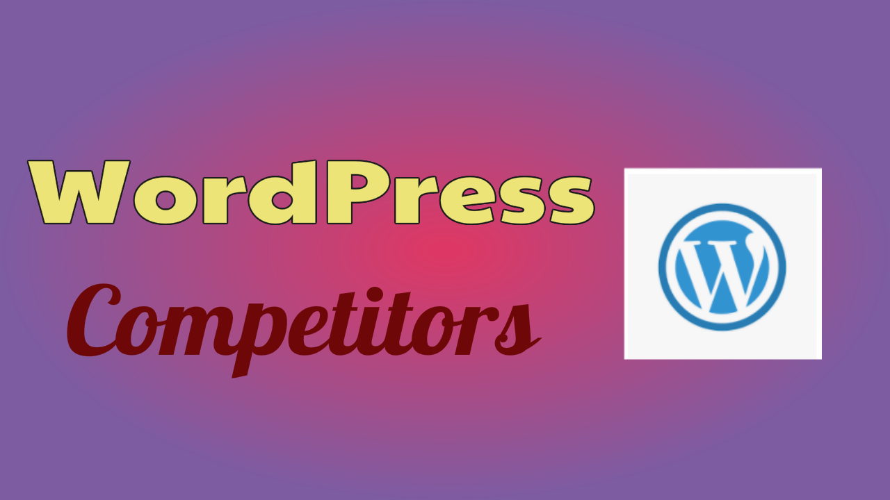 WordPress Competitors