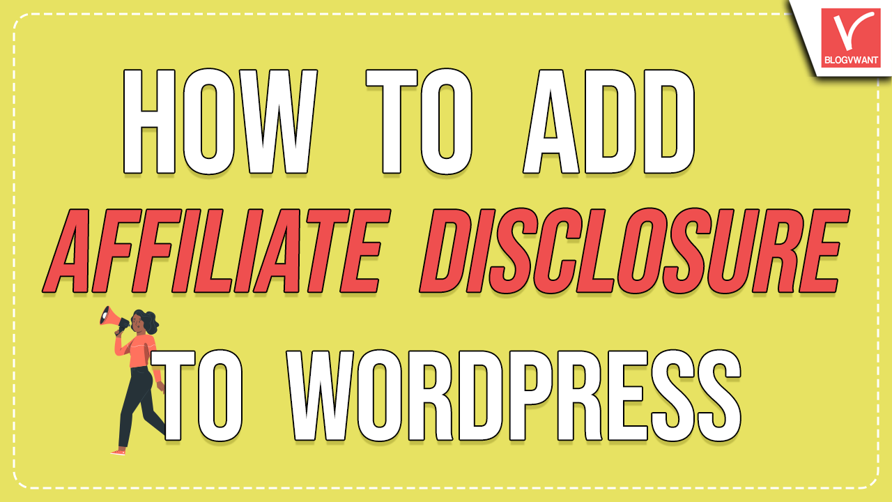 Add Affiliate Disclosure to WordPress