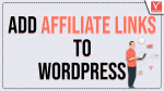 Add Affiliate Links To WordPress
