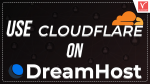 Use CloudFlare on Dreamhost