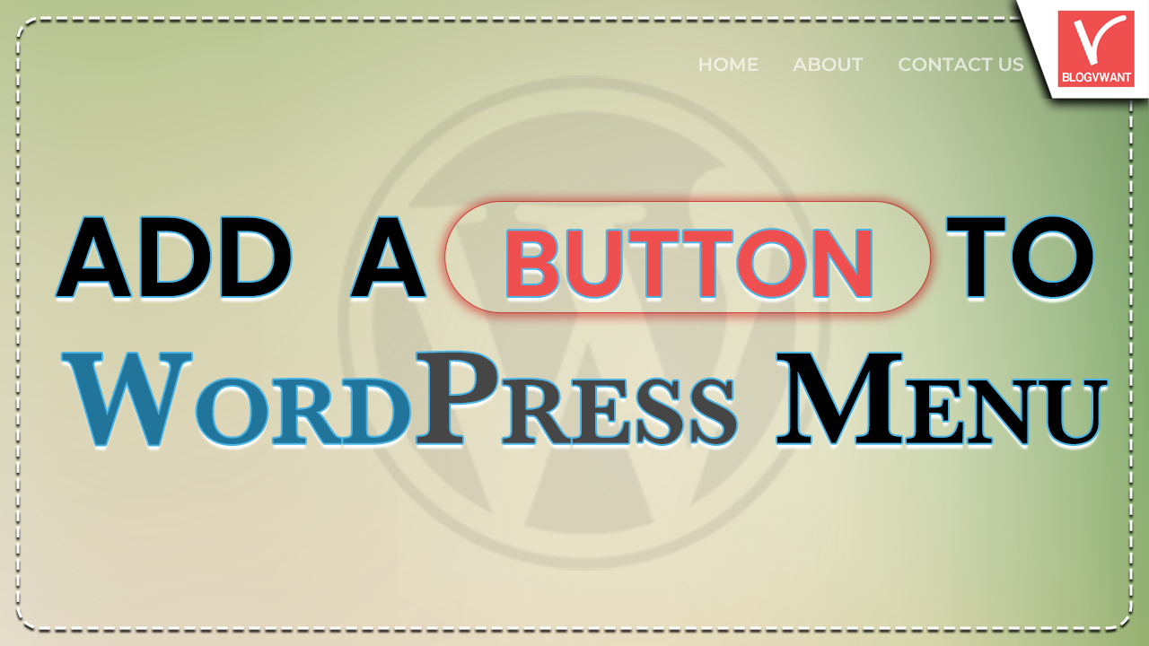 Add a Button To WordPress Menu