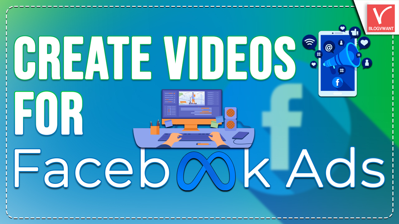 Create Videos for Facebook Ads