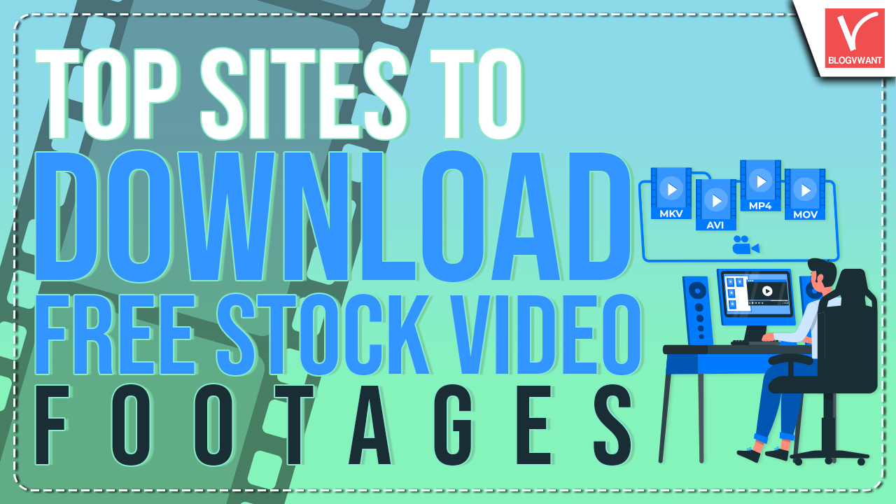 Top Sites to Download Free Stock Video Footages