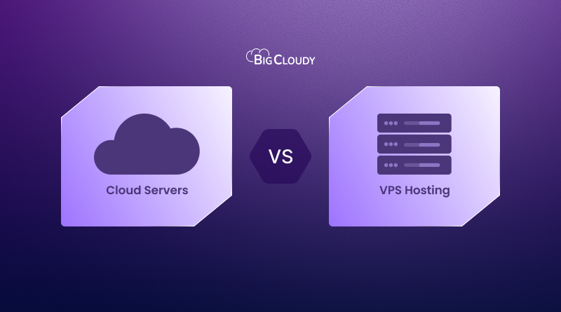 Cloud Hosting vs VPS Hosting
